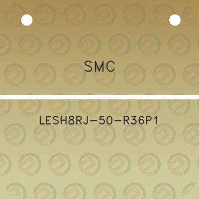 smc-lesh8rj-50-r36p1