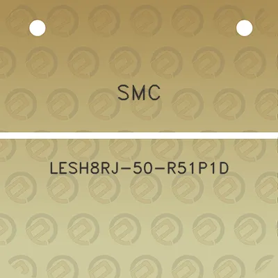 smc-lesh8rj-50-r51p1d