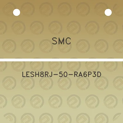 smc-lesh8rj-50-ra6p3d