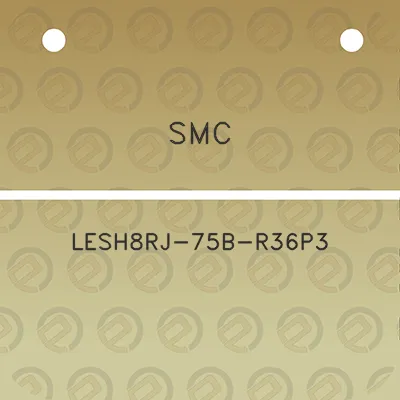 smc-lesh8rj-75b-r36p3