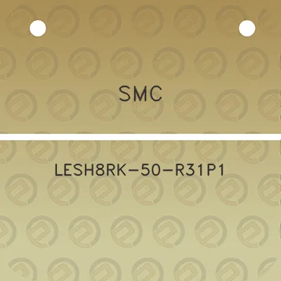 smc-lesh8rk-50-r31p1