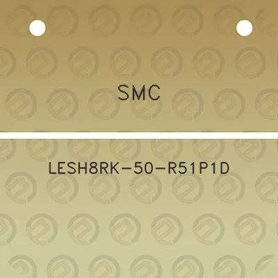 smc-lesh8rk-50-r51p1d