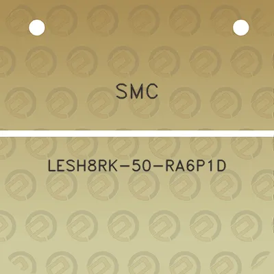 smc-lesh8rk-50-ra6p1d