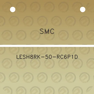 smc-lesh8rk-50-rc6p1d