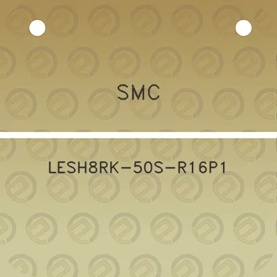 smc-lesh8rk-50s-r16p1