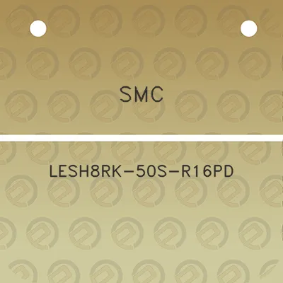 smc-lesh8rk-50s-r16pd