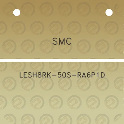 smc-lesh8rk-50s-ra6p1d