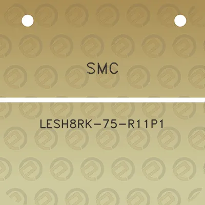 smc-lesh8rk-75-r11p1