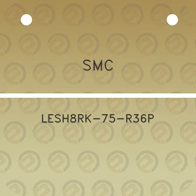 smc-lesh8rk-75-r36p