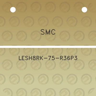 smc-lesh8rk-75-r36p3