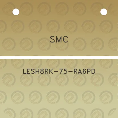 smc-lesh8rk-75-ra6pd