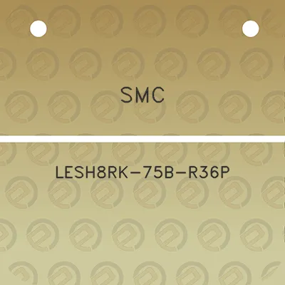 smc-lesh8rk-75b-r36p