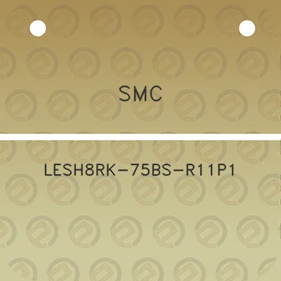 smc-lesh8rk-75bs-r11p1