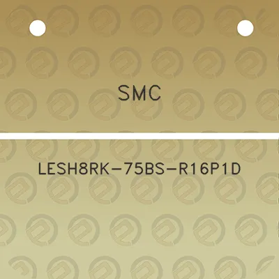 smc-lesh8rk-75bs-r16p1d