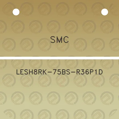 smc-lesh8rk-75bs-r36p1d