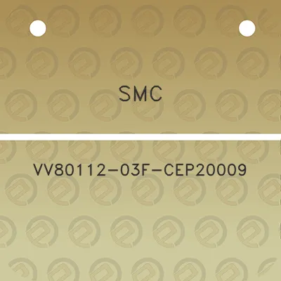 smc-vv80112-03f-cep20009