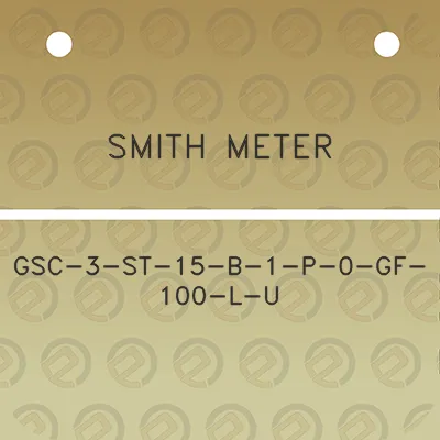 smith-meter-gsc-3-st-15-b-1-p-0-gf-100-l-u