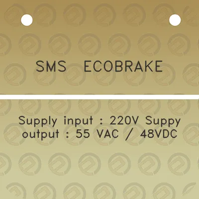 sms-ecobrake-supply-input-220v-suppy-output-55-vac-48vdc