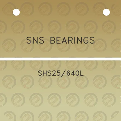 sns-bearings-shs25640l