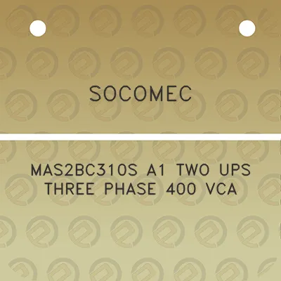 socomec-mas2bc310s-a1-two-ups-three-phase-400-vca