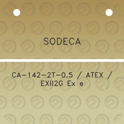 sodeca-ca-142-2t-05-atex-exii2g-ex-e