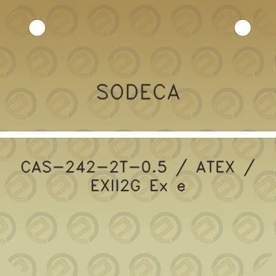 sodeca-cas-242-2t-05-atex-exii2g-ex-e