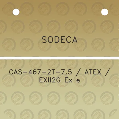 sodeca-cas-467-2t-75-atex-exii2g-ex-e