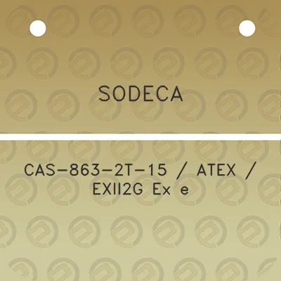 sodeca-cas-863-2t-15-atex-exii2g-ex-e