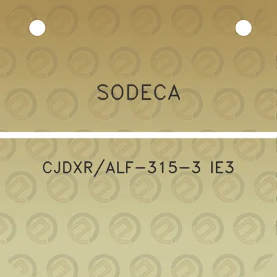 sodeca-cjdxralf-315-3-ie3