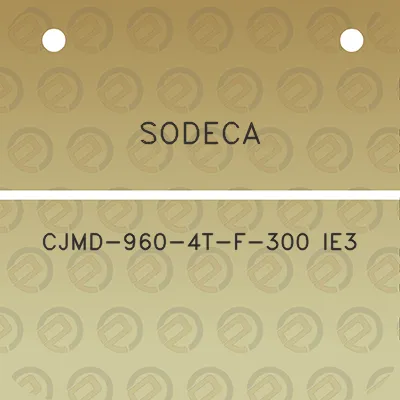 sodeca-cjmd-960-4t-f-300-ie3