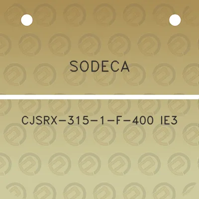 sodeca-cjsrx-315-1-f-400-ie3