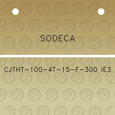 sodeca-cjtht-100-4t-15-f-300-ie3