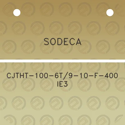 sodeca-cjtht-100-6t9-10-f-400-ie3