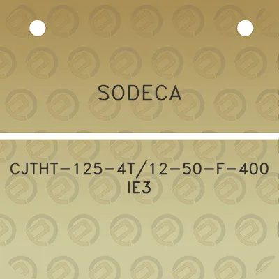 sodeca-cjtht-125-4t12-50-f-400-ie3