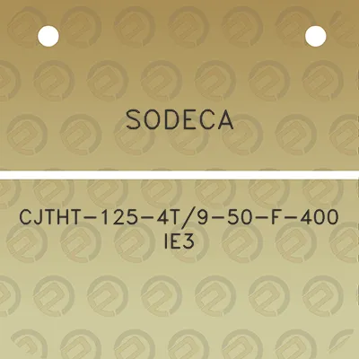 sodeca-cjtht-125-4t9-50-f-400-ie3