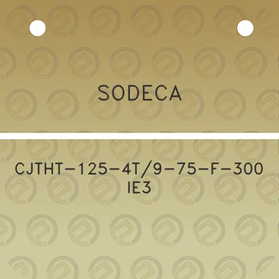 sodeca-cjtht-125-4t9-75-f-300-ie3