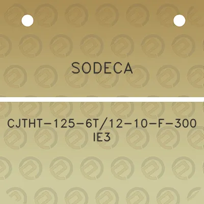 sodeca-cjtht-125-6t12-10-f-300-ie3