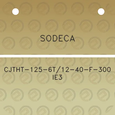 sodeca-cjtht-125-6t12-40-f-300-ie3