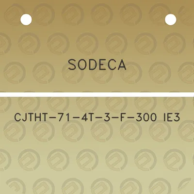 sodeca-cjtht-71-4t-3-f-300-ie3