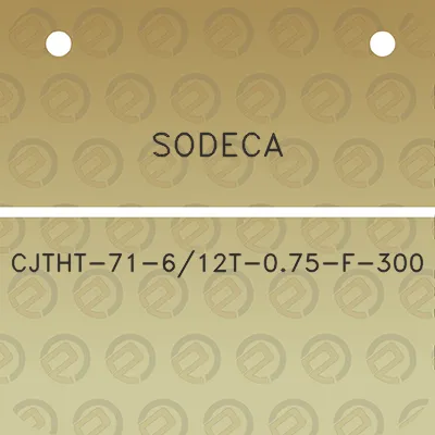 sodeca-cjtht-71-612t-075-f-300