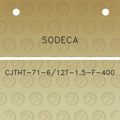 sodeca-cjtht-71-612t-15-f-400