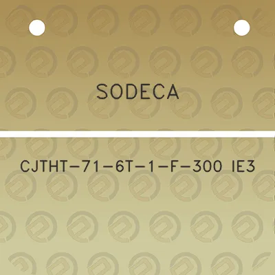 sodeca-cjtht-71-6t-1-f-300-ie3