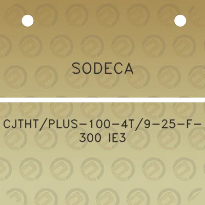 sodeca-cjthtplus-100-4t9-25-f-300-ie3