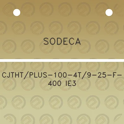 sodeca-cjthtplus-100-4t9-25-f-400-ie3