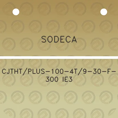 sodeca-cjthtplus-100-4t9-30-f-300-ie3