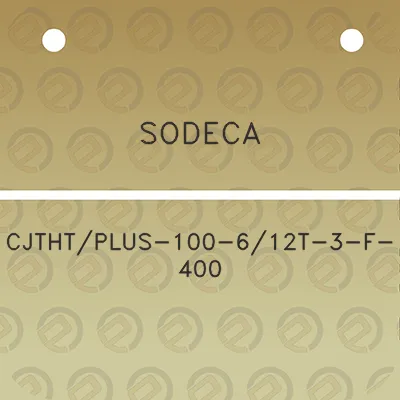 sodeca-cjthtplus-100-612t-3-f-400