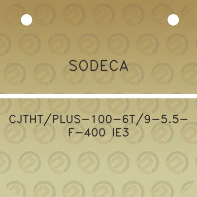 sodeca-cjthtplus-100-6t9-55-f-400-ie3