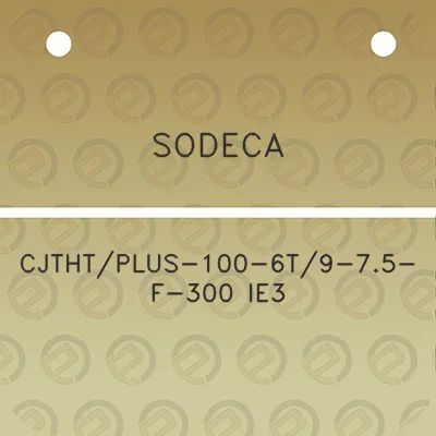 sodeca-cjthtplus-100-6t9-75-f-300-ie3