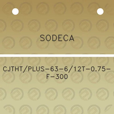 sodeca-cjthtplus-63-612t-075-f-300