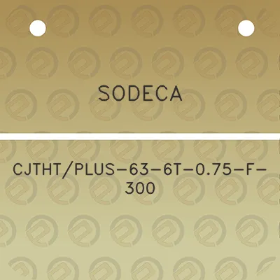 sodeca-cjthtplus-63-6t-075-f-300